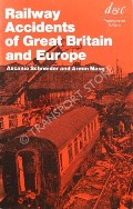 Book cover of Railway Accidents of Great Britain and Europe by SCHNEIDER, Ascanio & MASÉ, Armin
